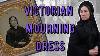 Dress Historian Analyzes Victorian Mourning Clothing Of The MID 19th Century